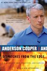 Dispatches from the Edge A Memoir of War Disasters and Survival