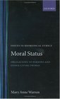 Moral Status Obligations to Persons and Other Living Things