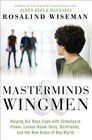 Masterminds and Wingmen Helping Our Boys Cope with Schoolyard Power LockerRoom Tests Girlfriends and the New Rules of Boy World