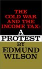 Cold War and The Income Tax  A Protest