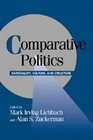 Comparative Politics  Rationality Culture and Structure