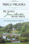 Pride and Prejudice: The Scenes Jane Austen Never Wrote