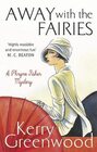 Away With The Fairies (Phryne Fisher, Bk 11)