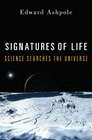 Signatures of Life Science Searches the Universe