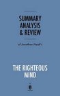 Summary Analysis  Review of Jonathan Haidt's the Righteous Mind by Instaread