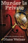 Murder Is Private A Susan Wiles Schoolhouse Mystery