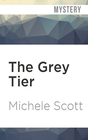 The Grey Tier