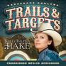 Dangerous Darlyns Trails and Targets Unabridged Audio MP3 CD Kelly Eileen Hake