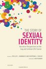 The Story of Sexual Identity Narrative Perspectives on the Gay and Lesbian Life Course