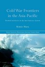 Cold War Frontiers in the AsiaPacific Divided Territories in the San Francisco System