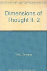 Dimensions of Thought II