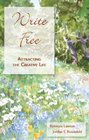 Write Free Attracting the Creative Life