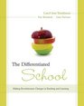 The Differentiated School Making Revolutionary Changes in Teaching and Learning
