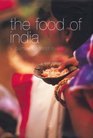 The Food of India A Journey for Food Lovers