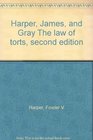 Harper James and Gray The law of torts second edition