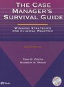 The Case Manager's Survival Guide Winning Strategies for Clinical Practice