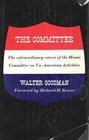 The Committee The Extraordinary Career of the House Committee on UnAmerican Activities