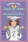 Junie B. Jones Is a Graduation Girl (Junie B. Jones, Bk 17)