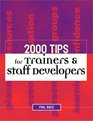2000 Tips for Trainers  Staff Developers