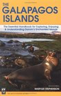 The Galapagos Islands The Essential Handbook for Exploring Enjoying and Understanding Darwin's Enchanted Islands