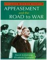 Appeasement and the Road to War