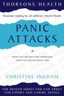 Panic Attacks  What They Are Why They Happen and What You Can Do About Them