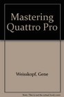 Mastering Quattro Pro