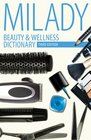 Beauty  Wellness Dictionary for Cosmetologists Barbers Estheticians and Nail Technicians