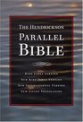 The Hendrickson Parallel Bible: Multiple Versions