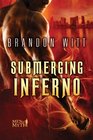 Submerging Inferno