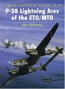 P-38 Lightning Aces of the ETO/MTO (Osprey Aircraft of the Aces No 19)