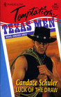 Luck of the Draw (Texas Men Magazine: Mail Order Men) (Harlequin Temptation, No 608)