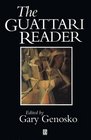A Guattari Reader