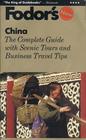 Fodor's China The Complete Guide with Scenic Tours and Business Travel Tips