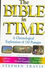 The Bible in Time A Chronological Exploration of 130 Passages