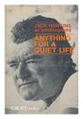 Anything for a quiet life The autobiography of Jack Hawkins