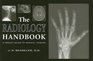 The Radiology Handbook A Pocket Guide to Medical Imaging