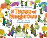 A Troop of Kangaroos A Book of Animal Group Names