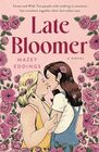 Late Bloomer A Novel