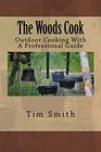 The Woods Cook Outdoor Cooking With A Professional Guide