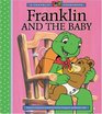 Franklin and the Baby (A Franklin TV Storybook)
