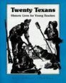 Twenty Texans Historic Lives for Young Readers