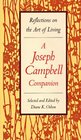 The Joseph Campbell Companion Reflections on the Art of Living