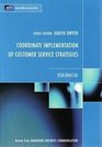 Coordinate Implementation of Customer Service Strategies