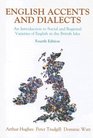 English Accents And Dialects An Introduction To Social And Regional Varieties Of English In The British Isles