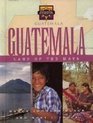 Guatemala Land of the Maya