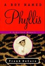 A Boy Named Phyllis  A Suburban Memoir