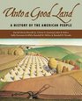Unto A Good Land A History Of The American People