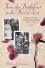 From the Battlefront to the Bridal Suite Media Coverage of British War Brides 19421946