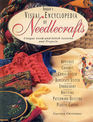 Rodale's Visual Encyclopedia of Needlecrafts Unique LookAndStitch Lessons and Projects